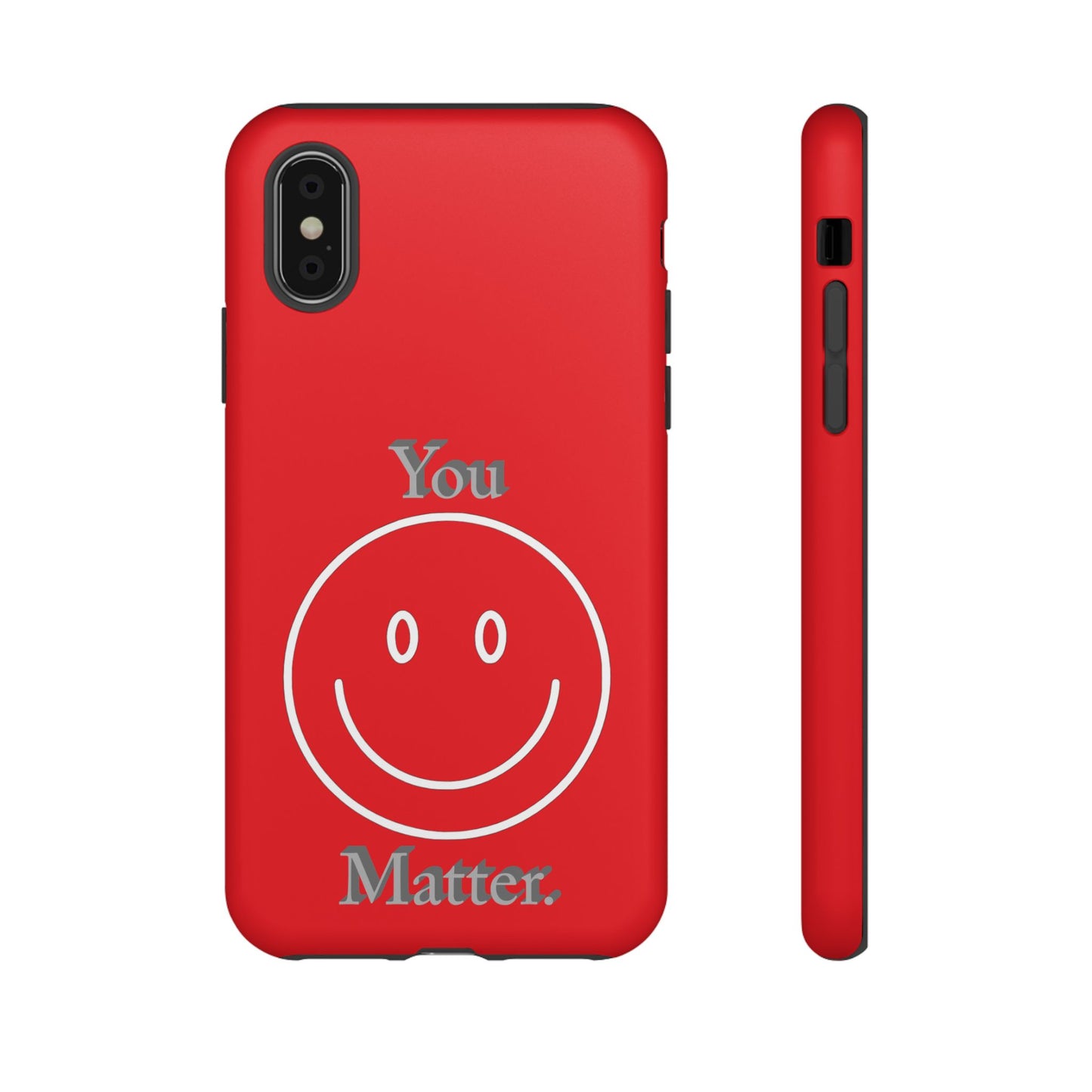 You Matter. Phone Case