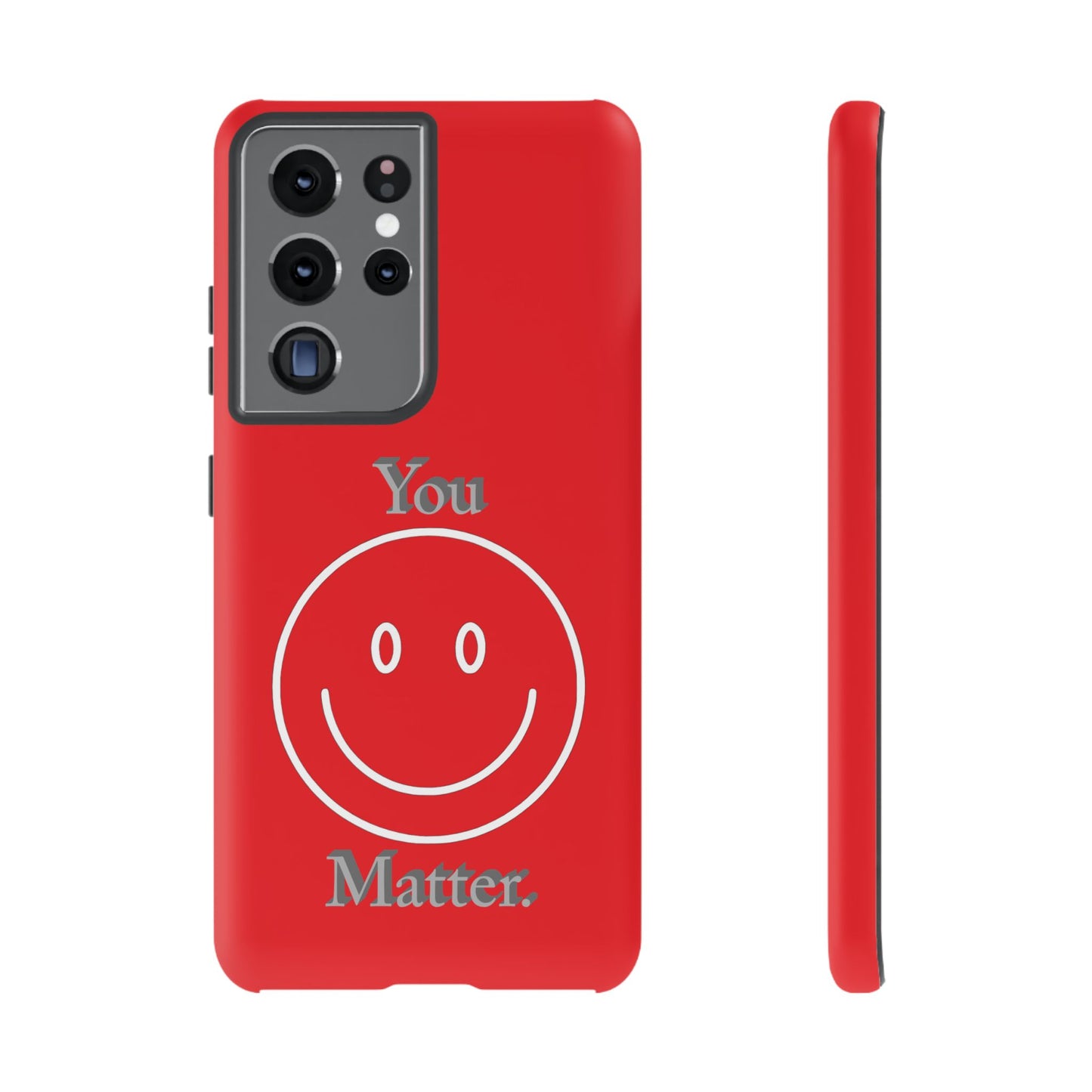 You Matter. Phone Case